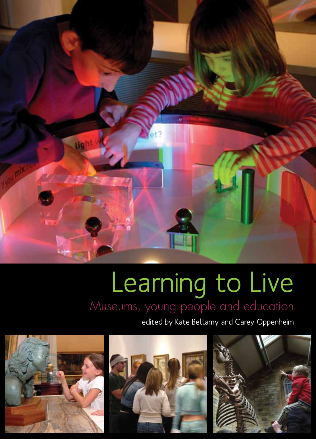 Learning to Live: Museums, Young People and Education