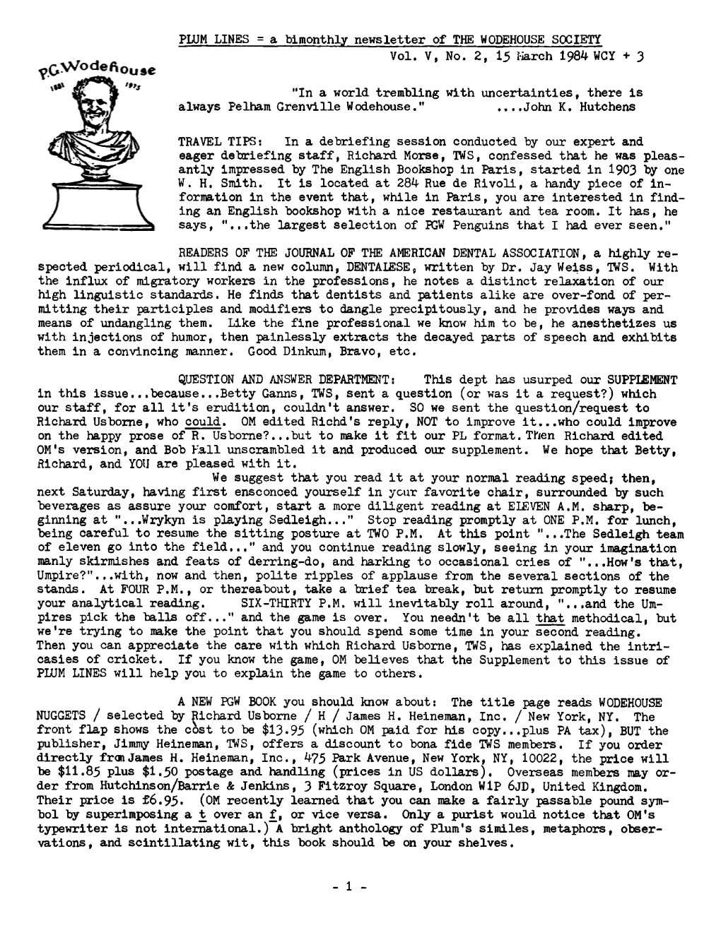 PLUM LINES = a Bimonthly Newsletter of the WODEHOUSE SOCIETY Vol. V, No. 2, 15 March 1984- WCY + 3 "In a World Trembling Wi
