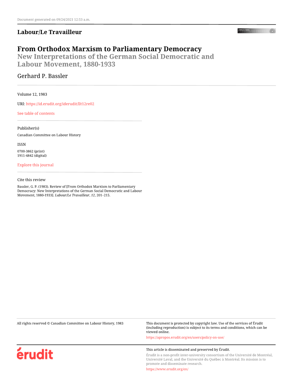 From Orthodox Marxism to Parliamentary Democracy New Interpretations of the German Social Democratic and Labour Movement, 1880-1933 Gerhard P