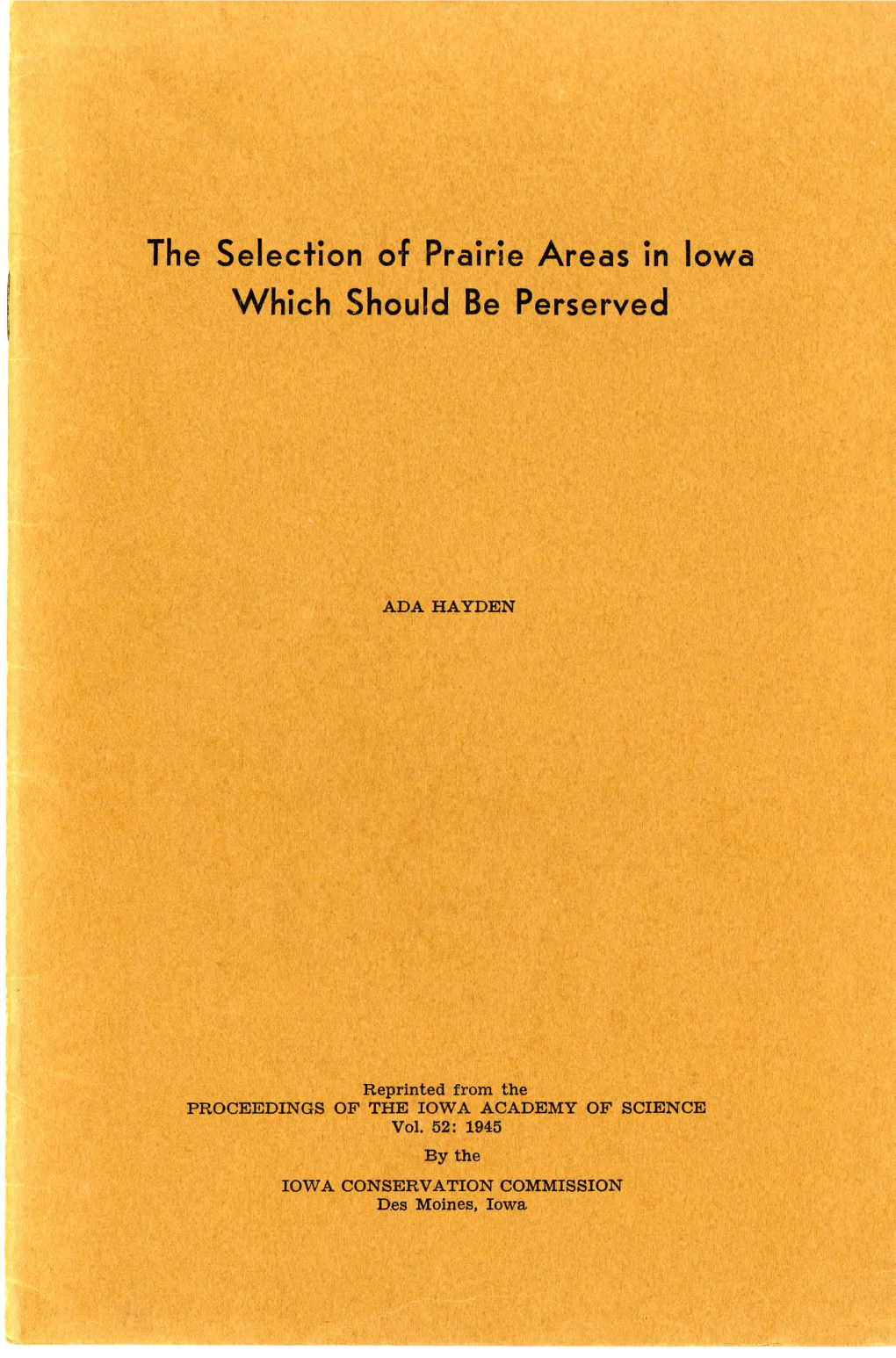 The Selection of Prairie Areas in Iowa Which Should Be Perserved