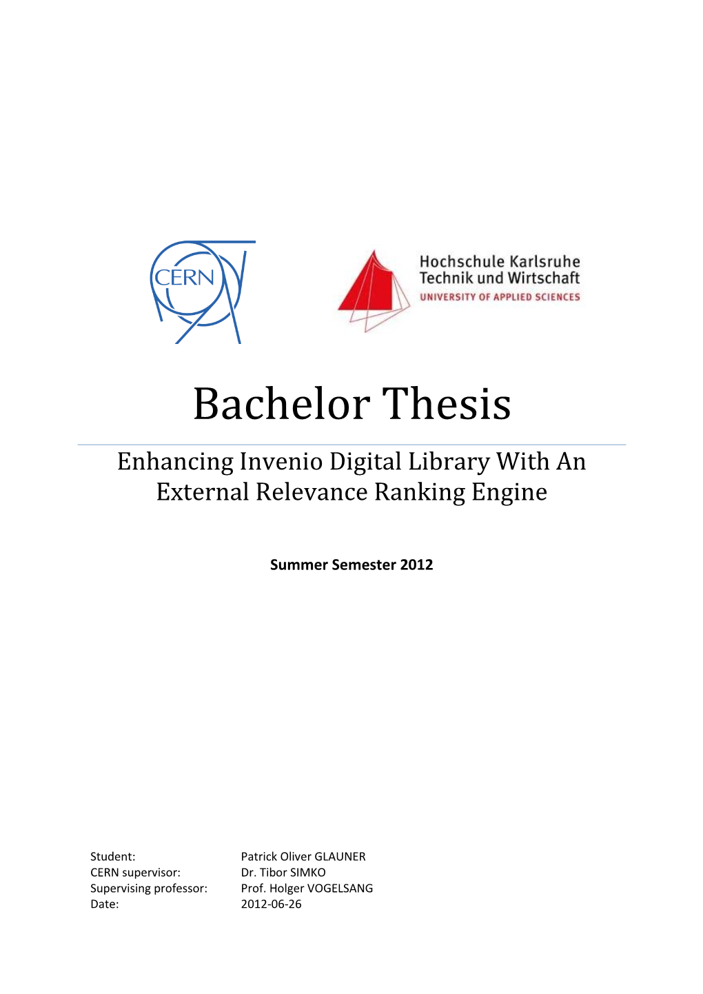 Bachelor Thesis Enhancing Invenio Digital Library with an External Relevance Ranking Engine