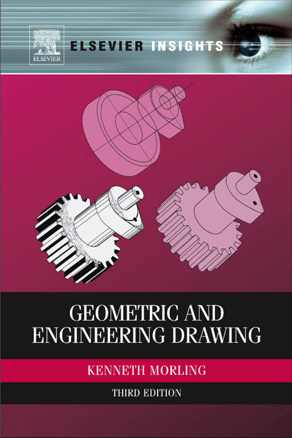 Geometric and Engineering Drawing: SI Units, Third Edition