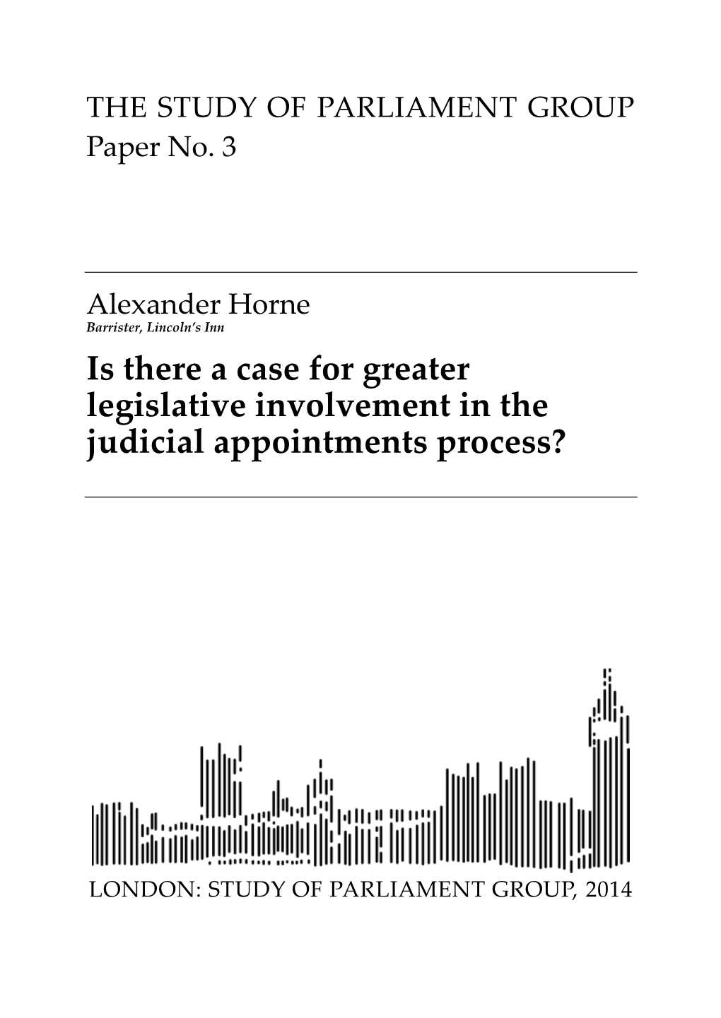 Is There a Case for Greater Legislative Involvement in the Judicial Appointments Process?