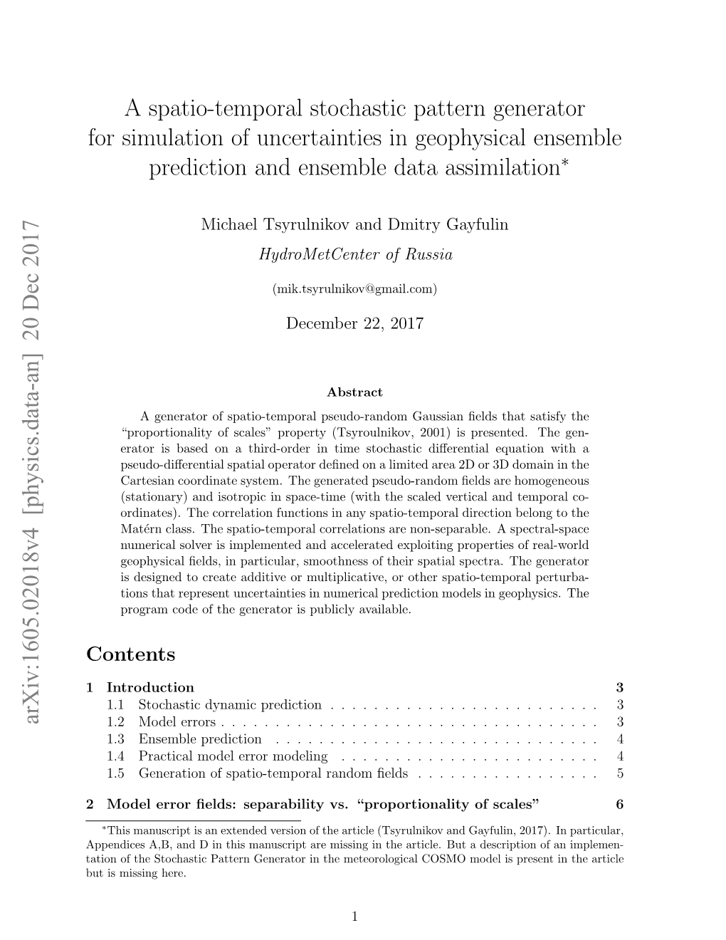 A Spatio-Temporal Stochastic Pattern Generator for Simulation of Uncertainties in Geophysical Ensemble Prediction and Ensemble Data Assimilation∗