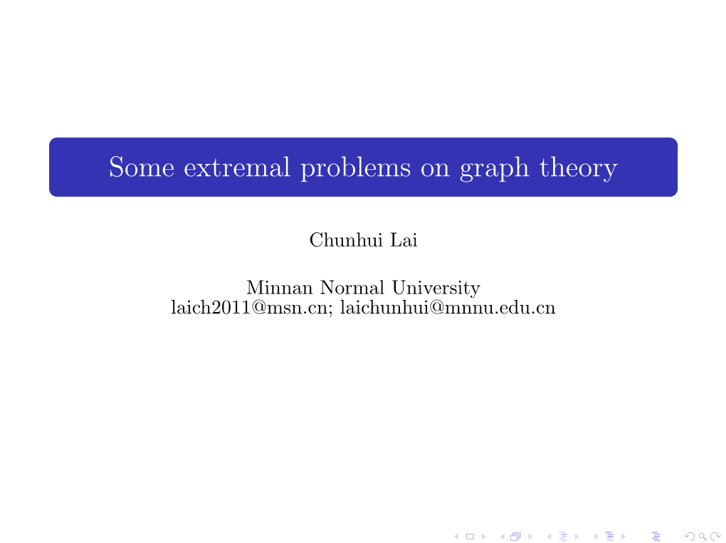 Some Extremal Problems on Graph Theory