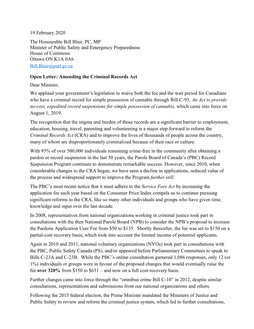 19 February 2020 the Honourable Bill Blair, PC, MP Minister of Public Safety and Emergency Preparedness House of Commons Ottawa on K1A 0A6 Bill.Blair@Parl.Gc.Ca