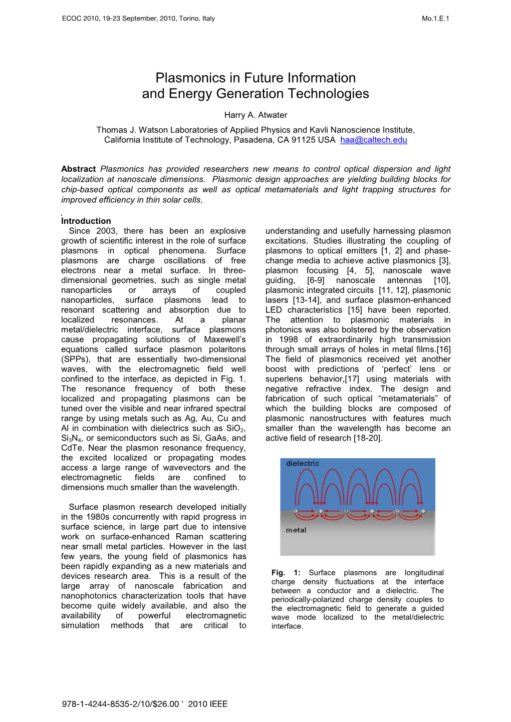 Plasmonics in Future Information and Energy Generation Technologies