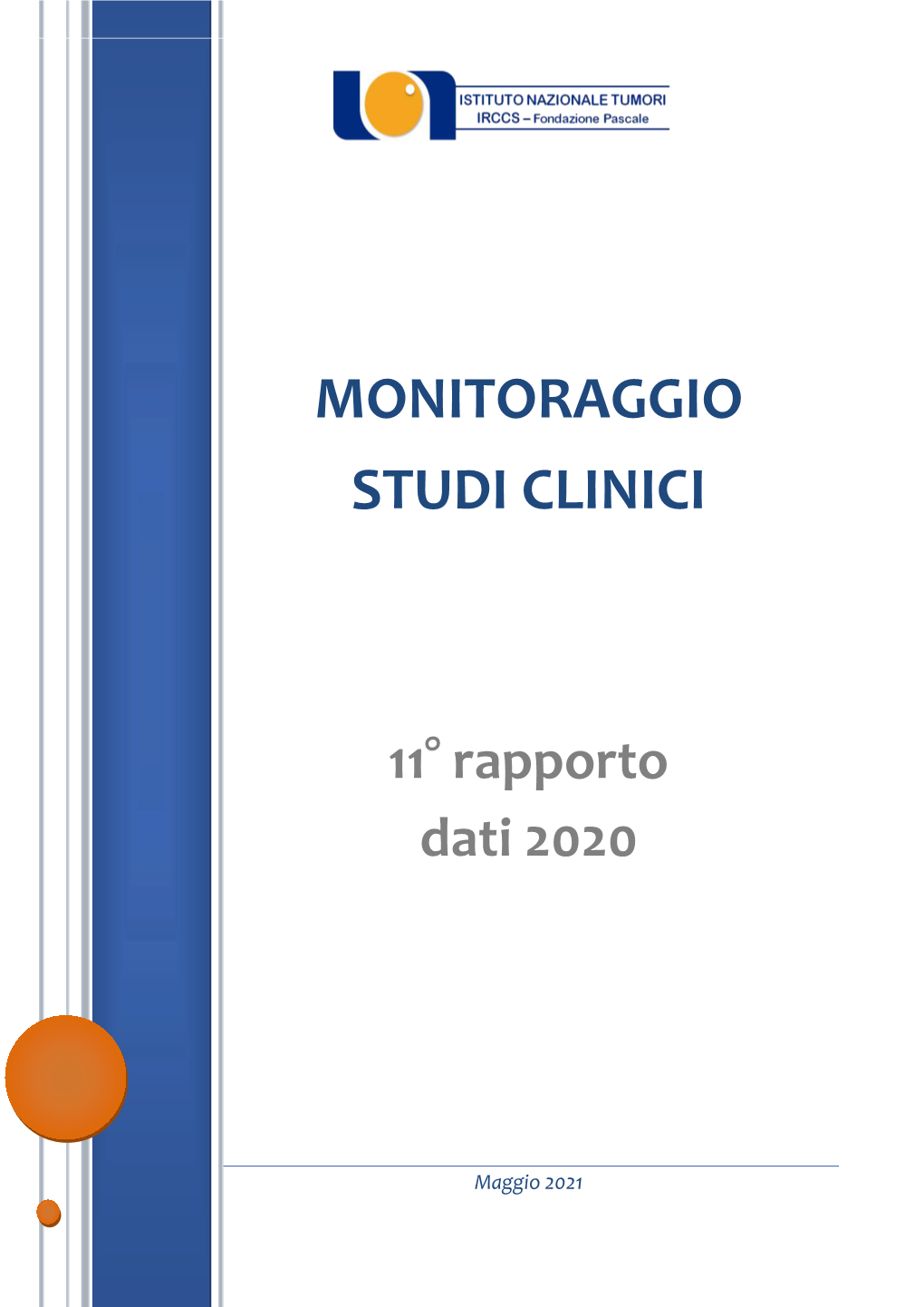 Rapporto Monitoraggio Studi Clinici 2020