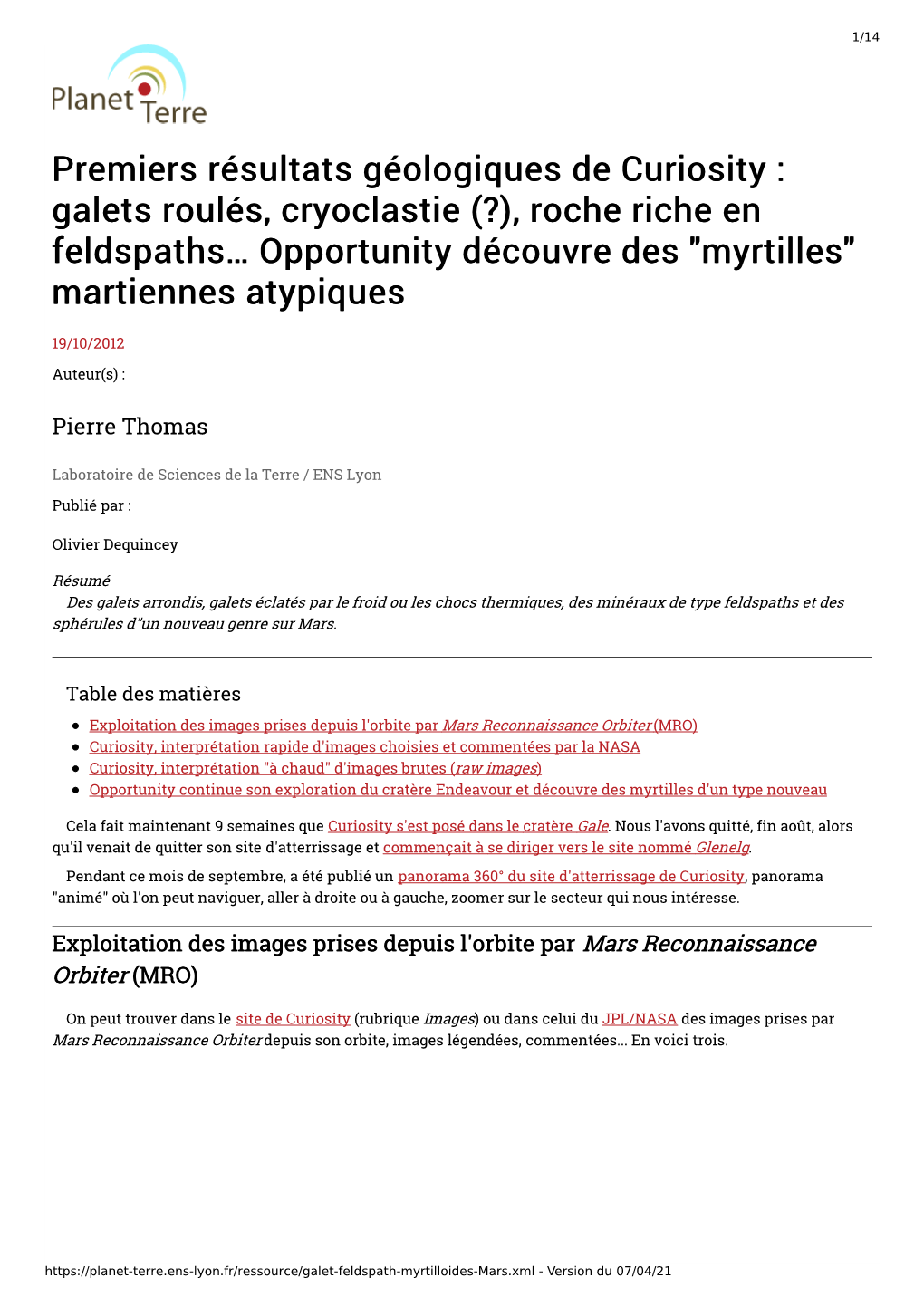 Premiers Résultats Géologiques De Curiosity : Galets Roulés, Cryoclastie (?), Roche Riche En Feldspaths… Opportunity Découvre Des 