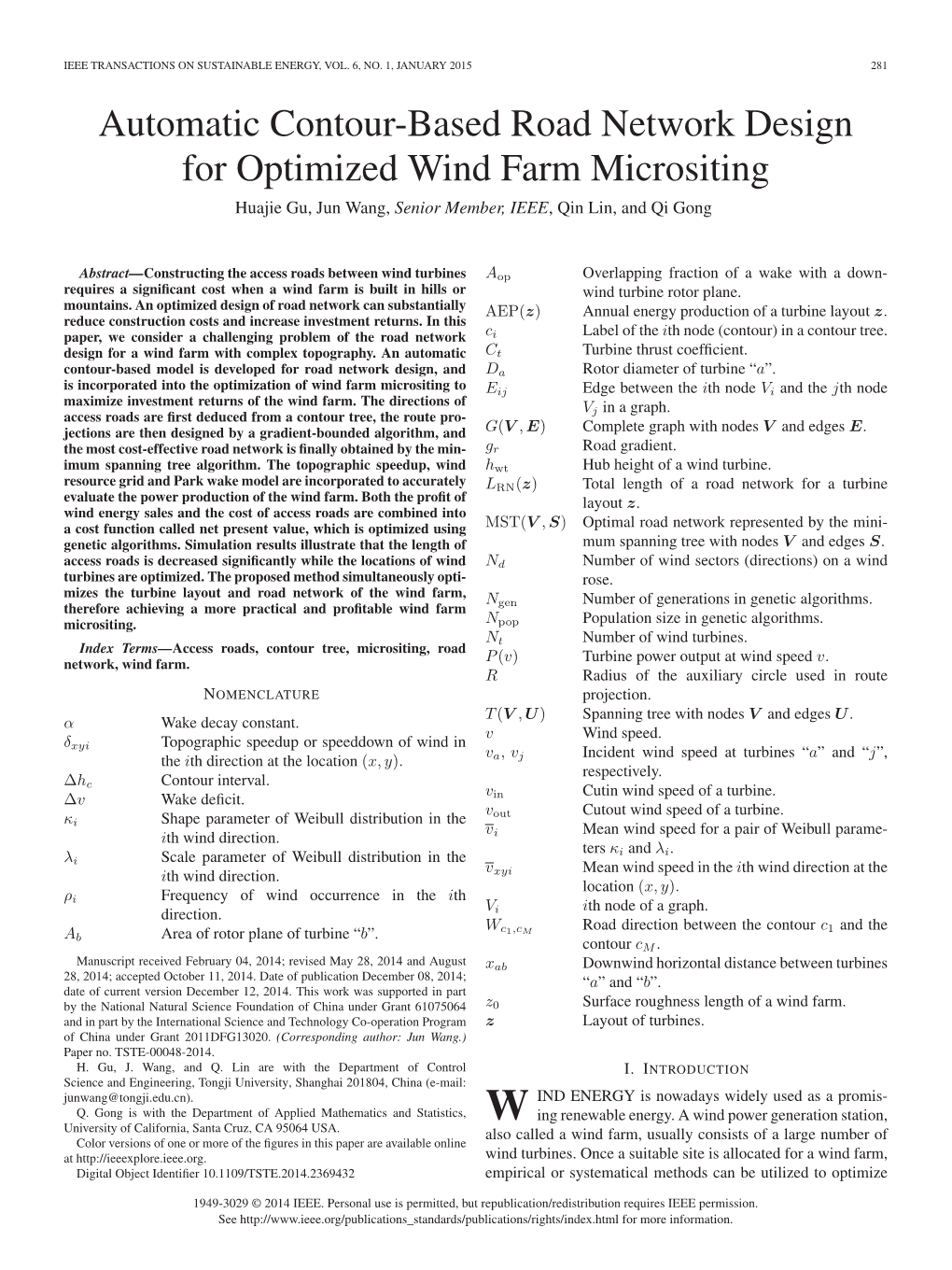 Automatic Contour-Based Road Network Design for Optimized Wind Farm Micrositing Huajie Gu, Jun Wang, Senior Member, IEEE, Qin Lin, and Qi Gong