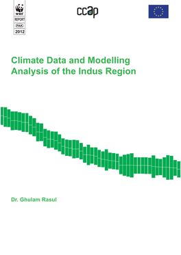 Climate Data and Modelling Analysis of the Indus Region