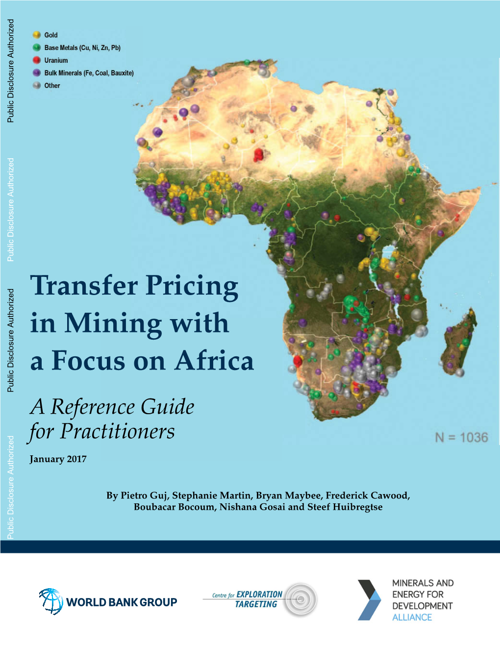 Transfer Pricing in Mining with a Focus on Africa Public Disclosure Authorized a Reference Guide for Practitioners