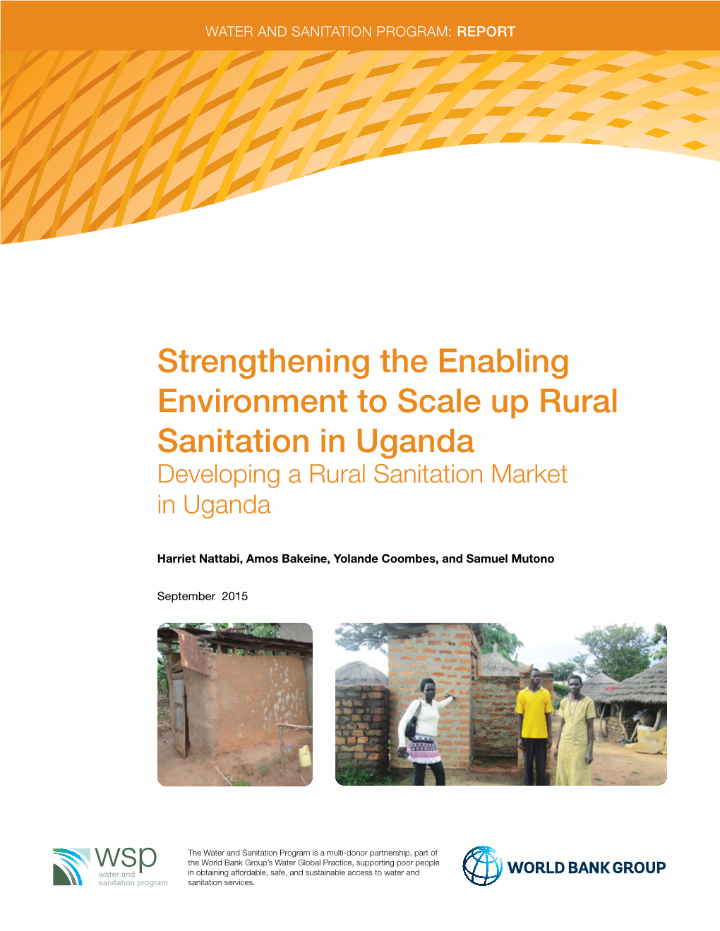 Strengthening the Enabling Environment to Scale up Rural Sanitation in Uganda Developing a Rural Sanitation Market in Uganda