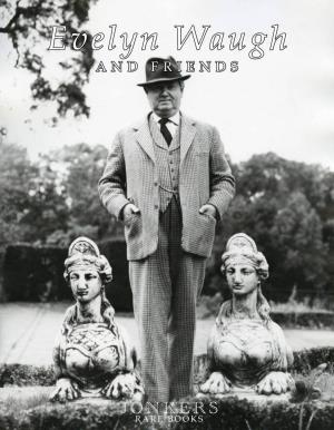 Evelyn Waugh and FRIENDS