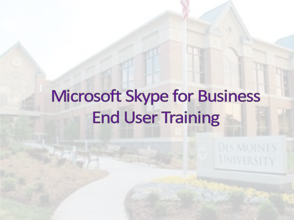 DMU Skype for Business Training Presentation