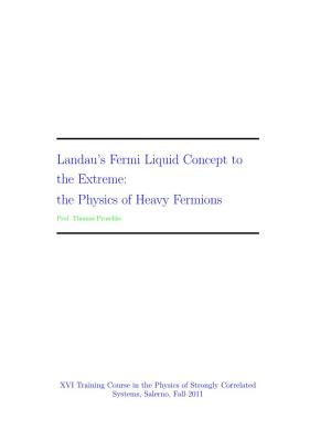 Landau's Fermi Liquid Concept to the Extreme