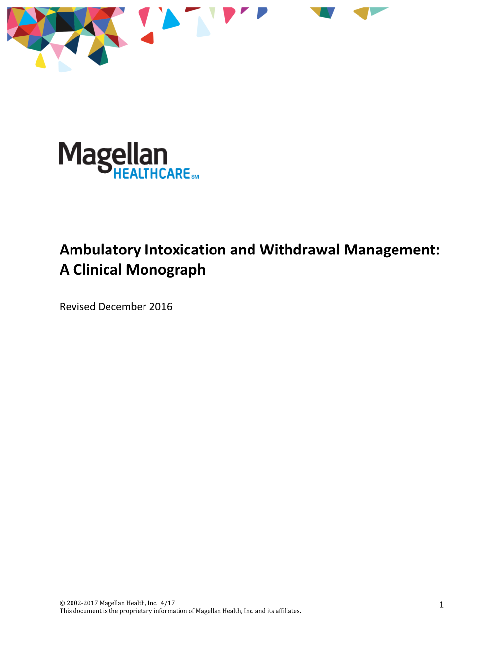 Ambulatory Intoxication and Withdrawal Management: a Clinical Monograph