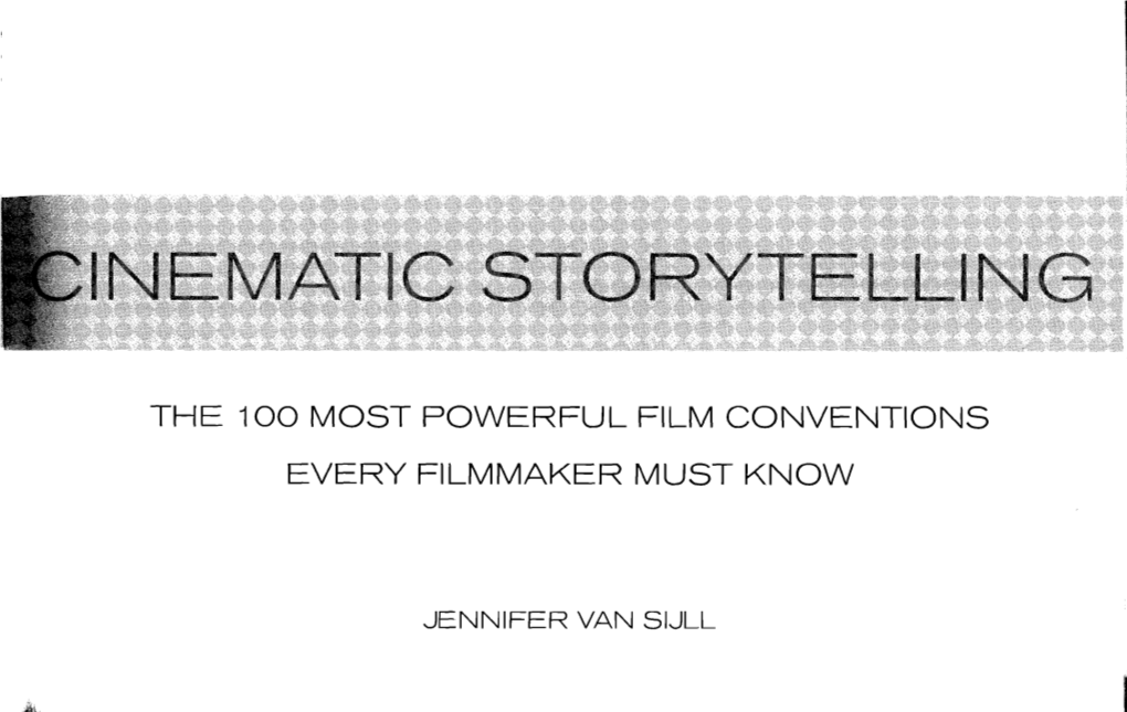 The 100 Most Powerful Film Conventions Every Filmmaker Must Know