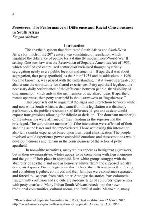 The Performance of Difference and Racial Consciousness in South Africa Keegan Medrano