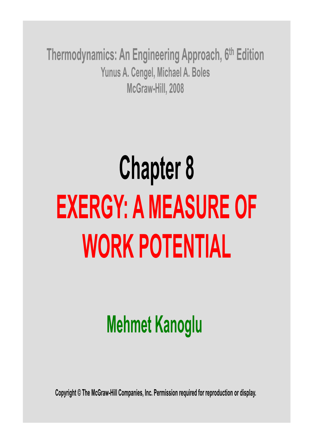 Chapter 8 EXERGY: a MEASURE of WORK POTENTIAL