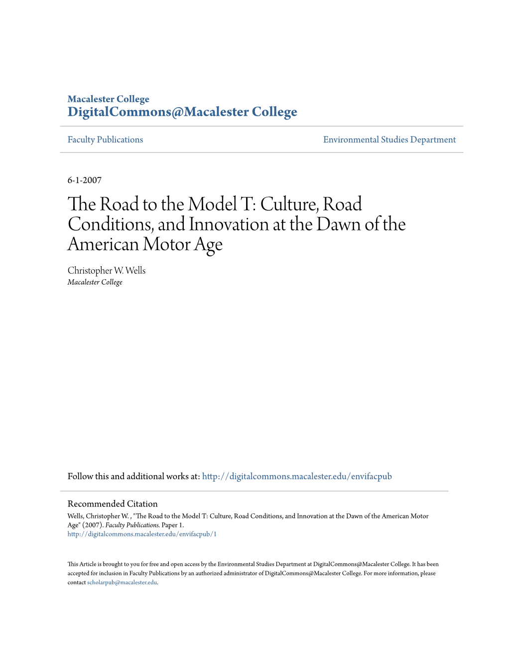 The Road to the Model T: Culture, Road Conditions, and Innovation at the Dawn of the American Motor Age Christopher W