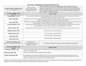 University of Redlands Psychiatrist Referral List Most Major Insurances Accepted Including Medi-Medi and Other Government (909) 335-3026 Insurances