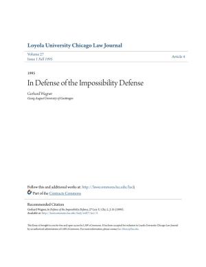 In Defense of the Impossibility Defense Gerhard Wagner Georg-August University of Goettingen