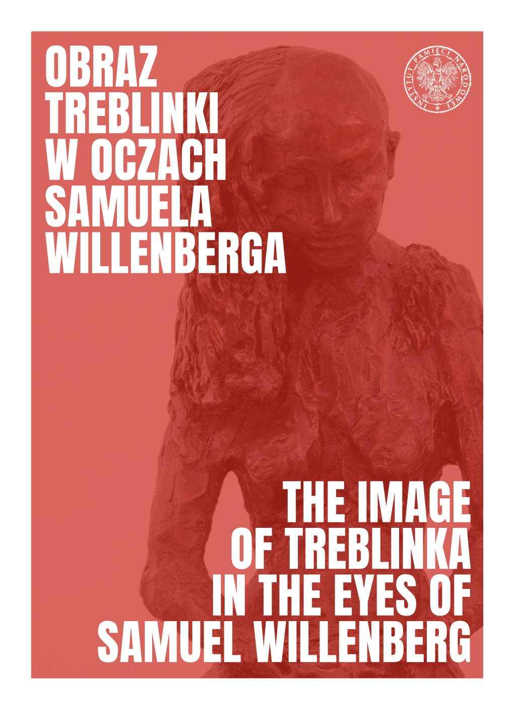 Obraz Treblinki W Oczach Samuela Willenberga