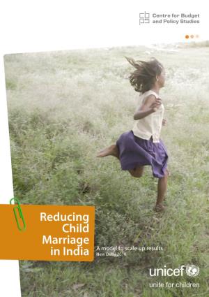 Reducing Child Marriage a Model to Scale up Results in India New Delhi 2016