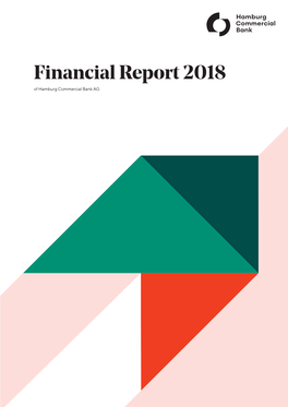 Financial Report 2018 of Hamburg Commercial Bank AG MANAGEMENT REPORT of HAMBURG COMMERCIAL BANK AG 2