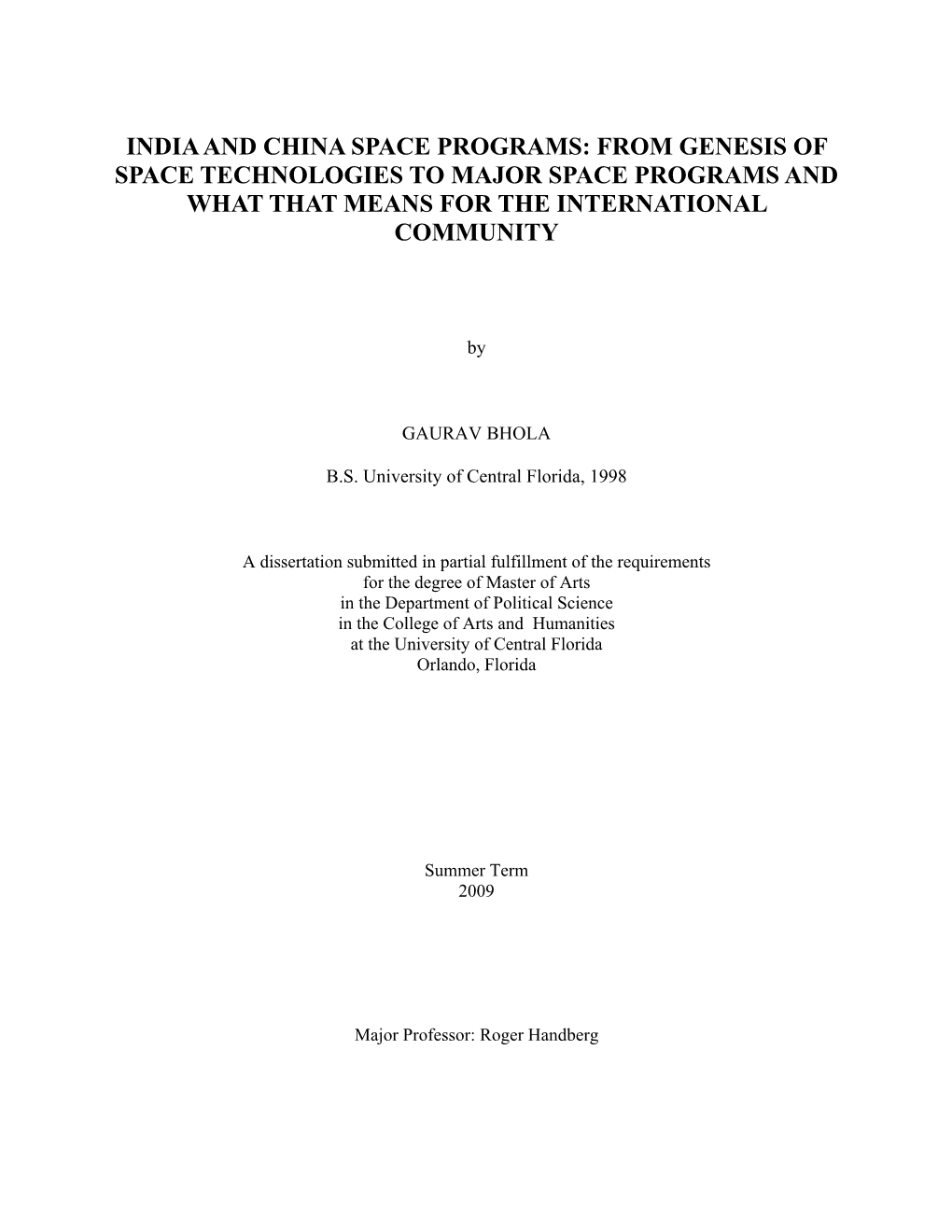 India and China Space Programs: from Genesis of Space Technologies to Major Space Programs and What That Means for the International Community