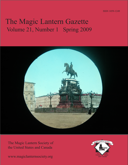 The Magic Lantern Gazette Volume 21, Number 1 Spring 2009