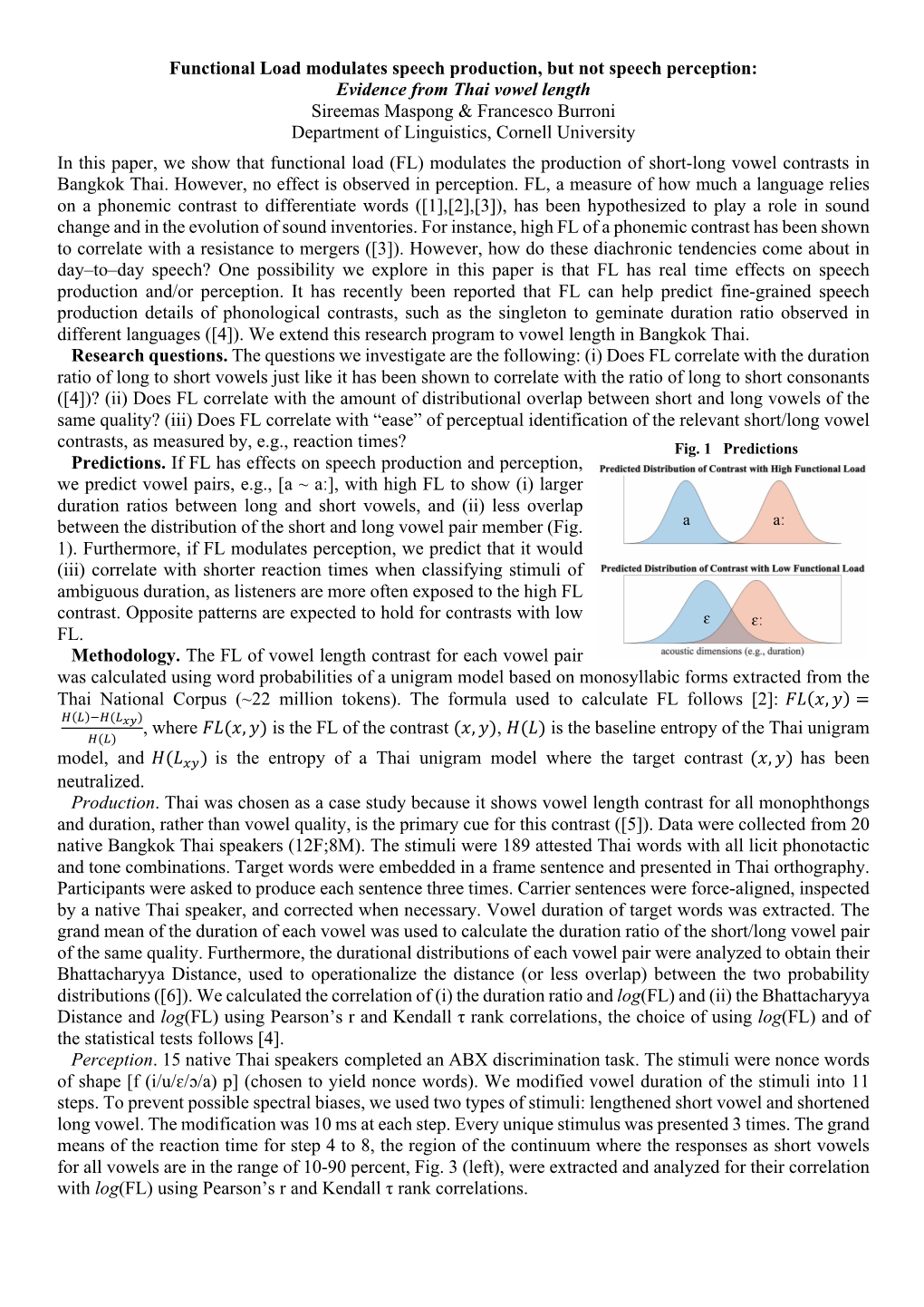 Evidence from Thai Vowel Length Sireemas Maspong & Francesco Burroni Department of Linguistics, Cornell University