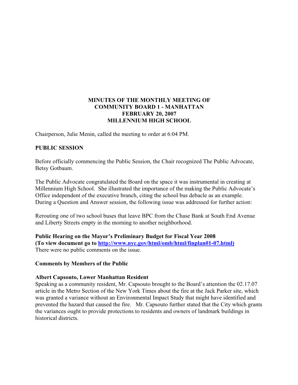 Minutes of the Monthly Meeting of Community Board 1 - Manhattan February 20, 2007 Millennium High School