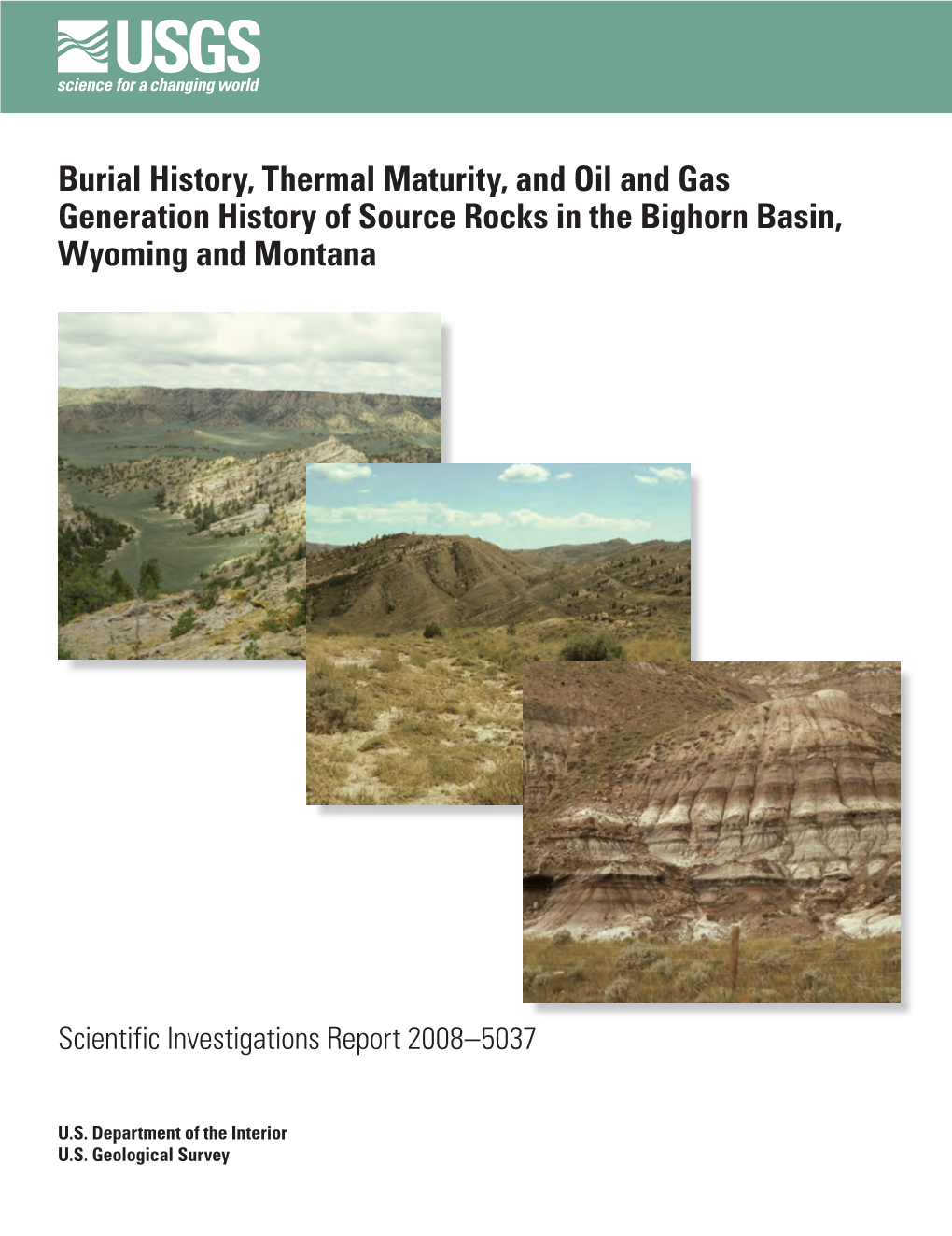 Burial History, Thermal Maturity, and Oil and Gas Generation History of Source Rocks in the Bighorn Basin, Wyoming and Montana