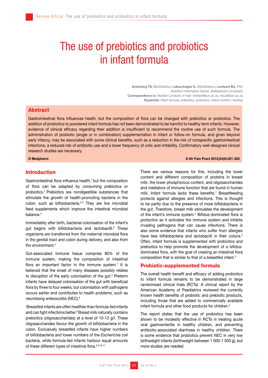 The Use of Prebiotics and Probiotics in Infant Formula