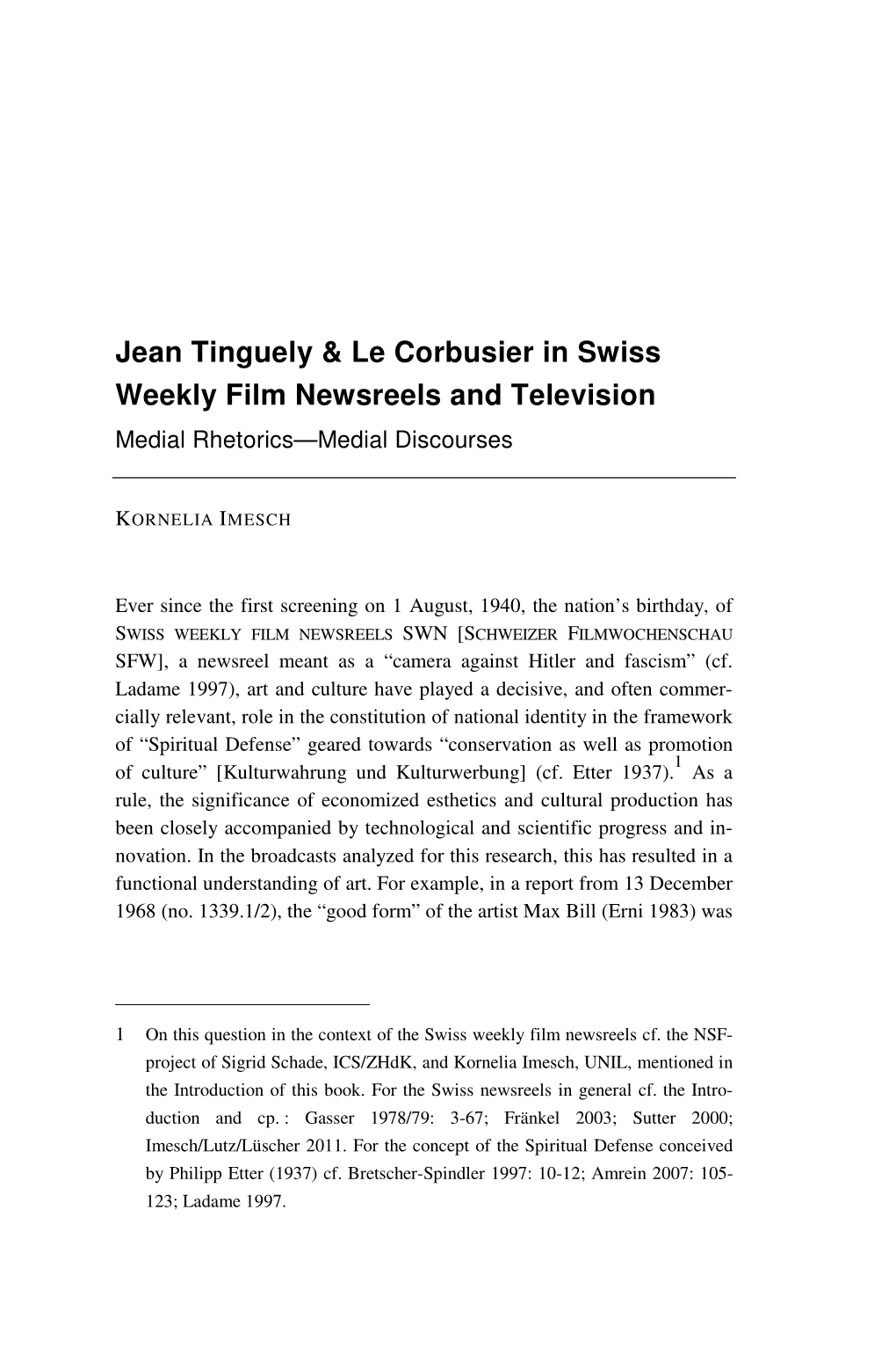 Jean Tinguely & Le Corbusier in Swiss Weekly Film Newsreels and Television