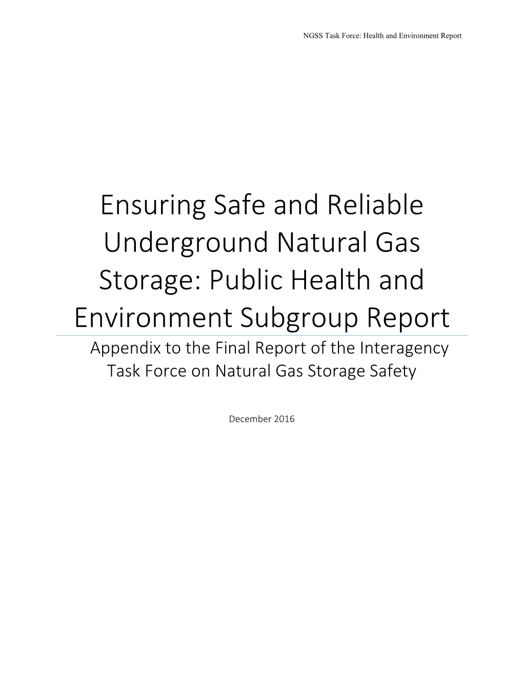 Ensuring Safe and Reliable Underground Natural Gas Storage