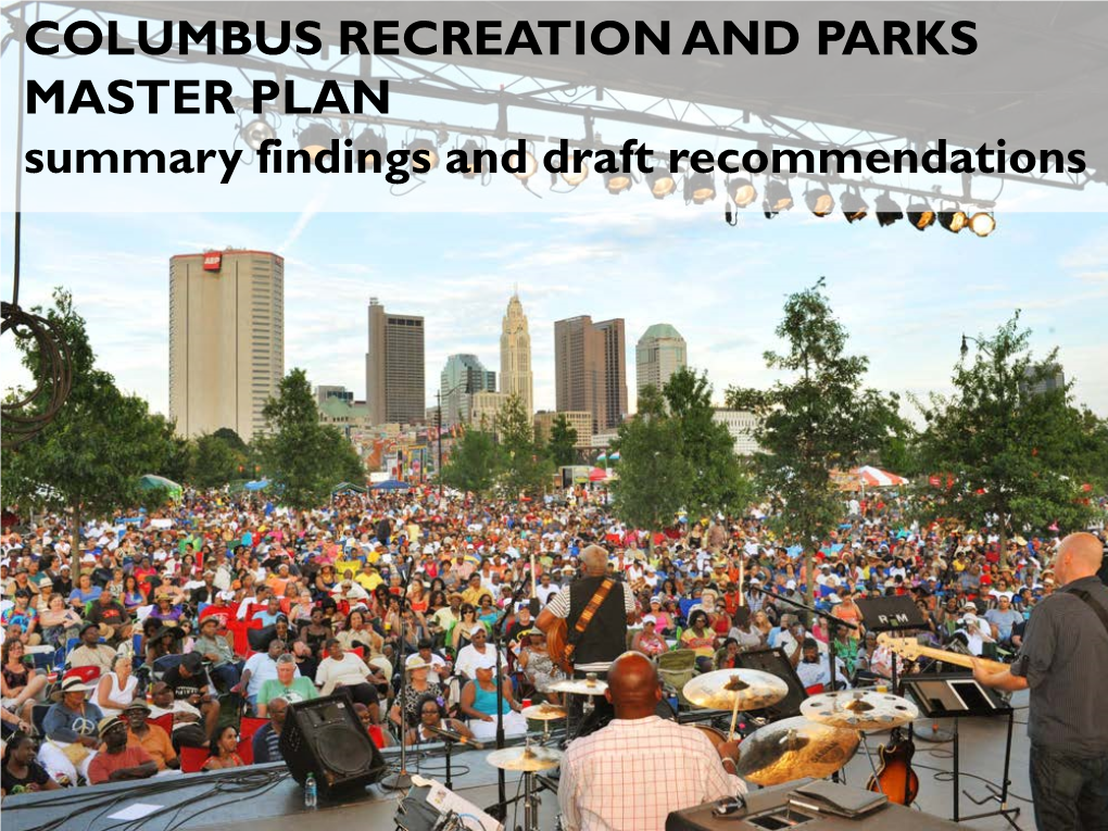 COLUMBUS RECREATION and PARKS MASTER PLAN Summary Findings and Draft Recommendations AGENDA