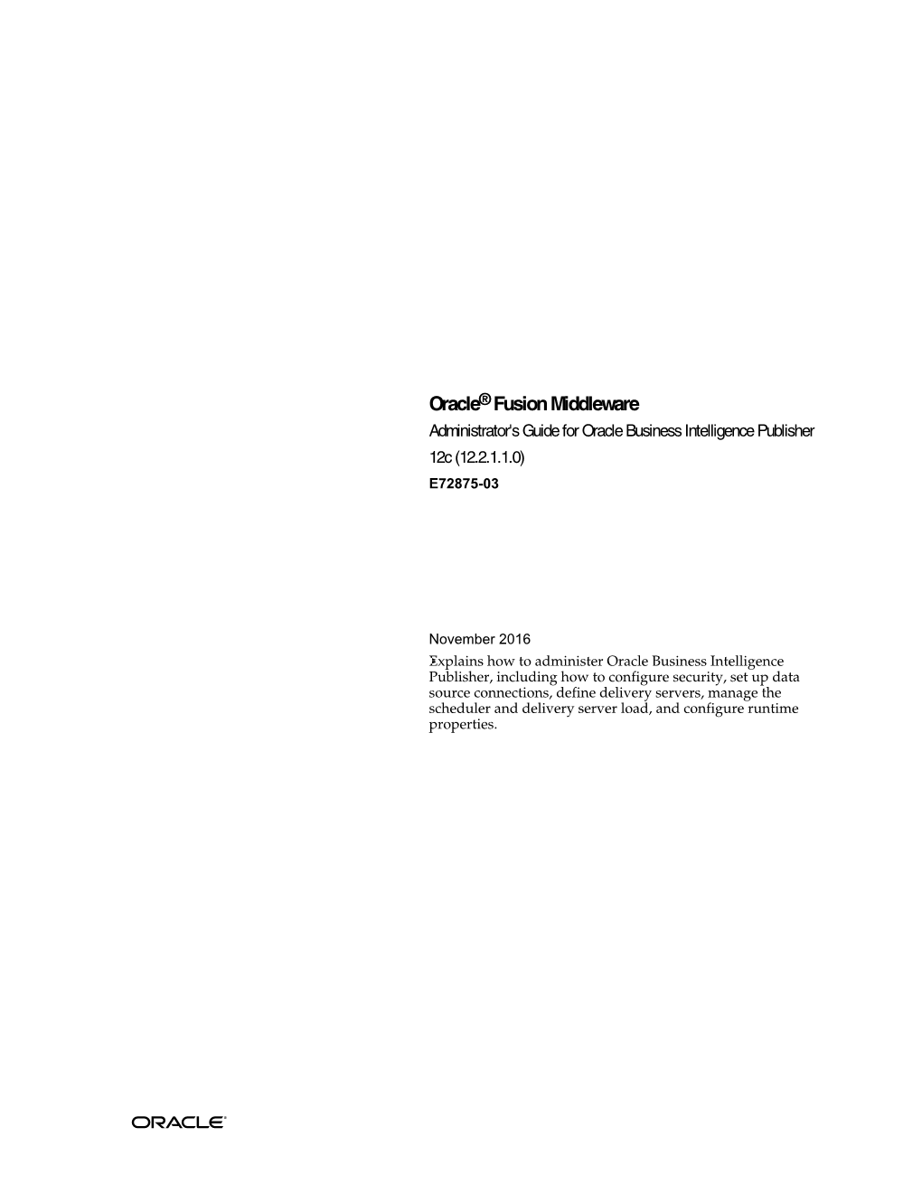 Administrator's Guide for Oracle Business Intelligence Publisher 12C (12.2.1.1.0) E72875-03