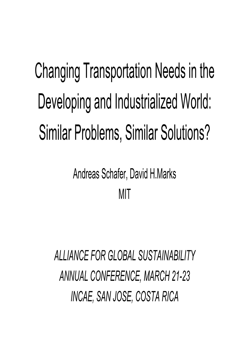 Changing Transportation Needs in the Developing and Industrialized World: Similar Problems, Similar Solutions?