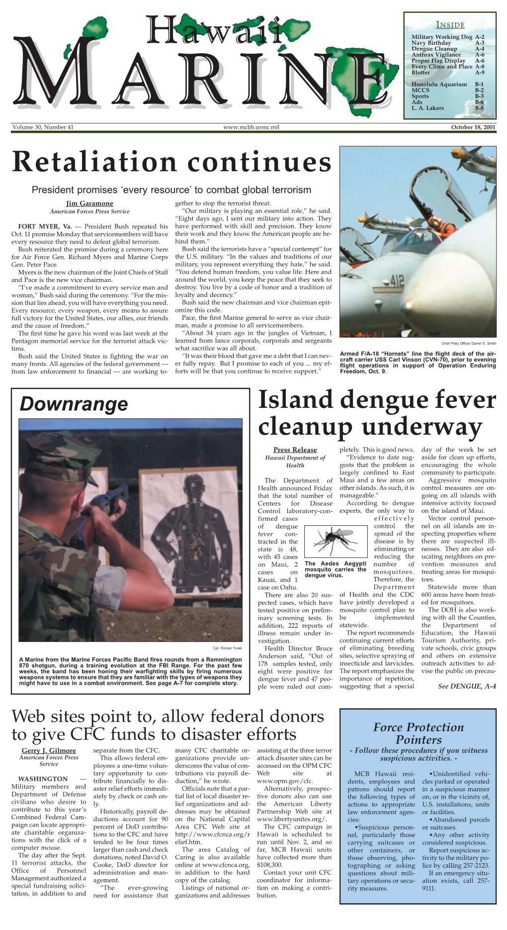 Hawaii Navy Birthday A-3 Dengue Cleanup A-4 Anthrax Vigilance A-6 Proper Flag Display A-6 Every Clime and Place A-8 Blotter A-9