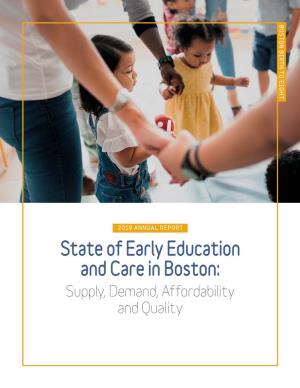 State of Early Education and Care in Boston: Supply, Demand, Affordability and Quality About the Boston Opportunity Agenda