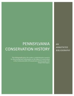 Pennsylvania Conservation History Annotated Bibliography