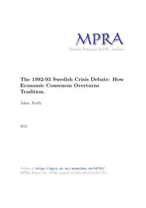The 1992-93 Swedish Crisis Debate: How Economic Consensus Overturns Tradition