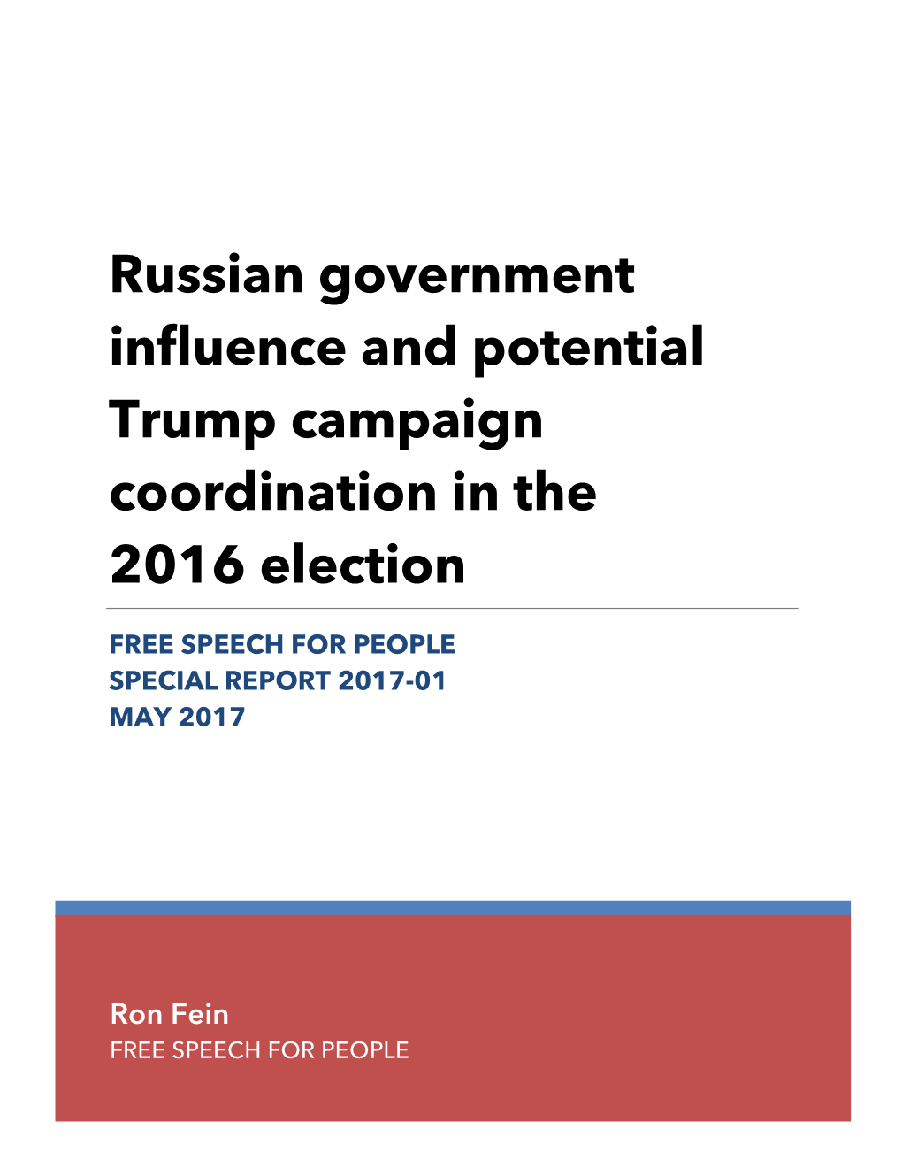 Russian Government Influence and Potential Trump Campaign Coordination in the 2016 Election