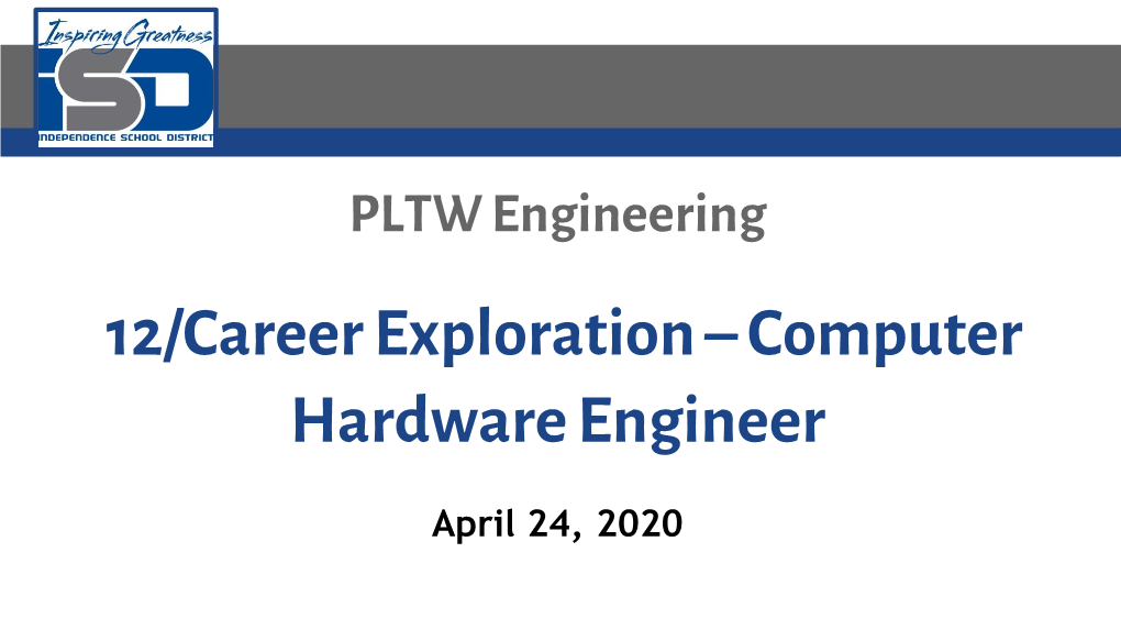 12/Career Exploration –Computer Hardware Engineer