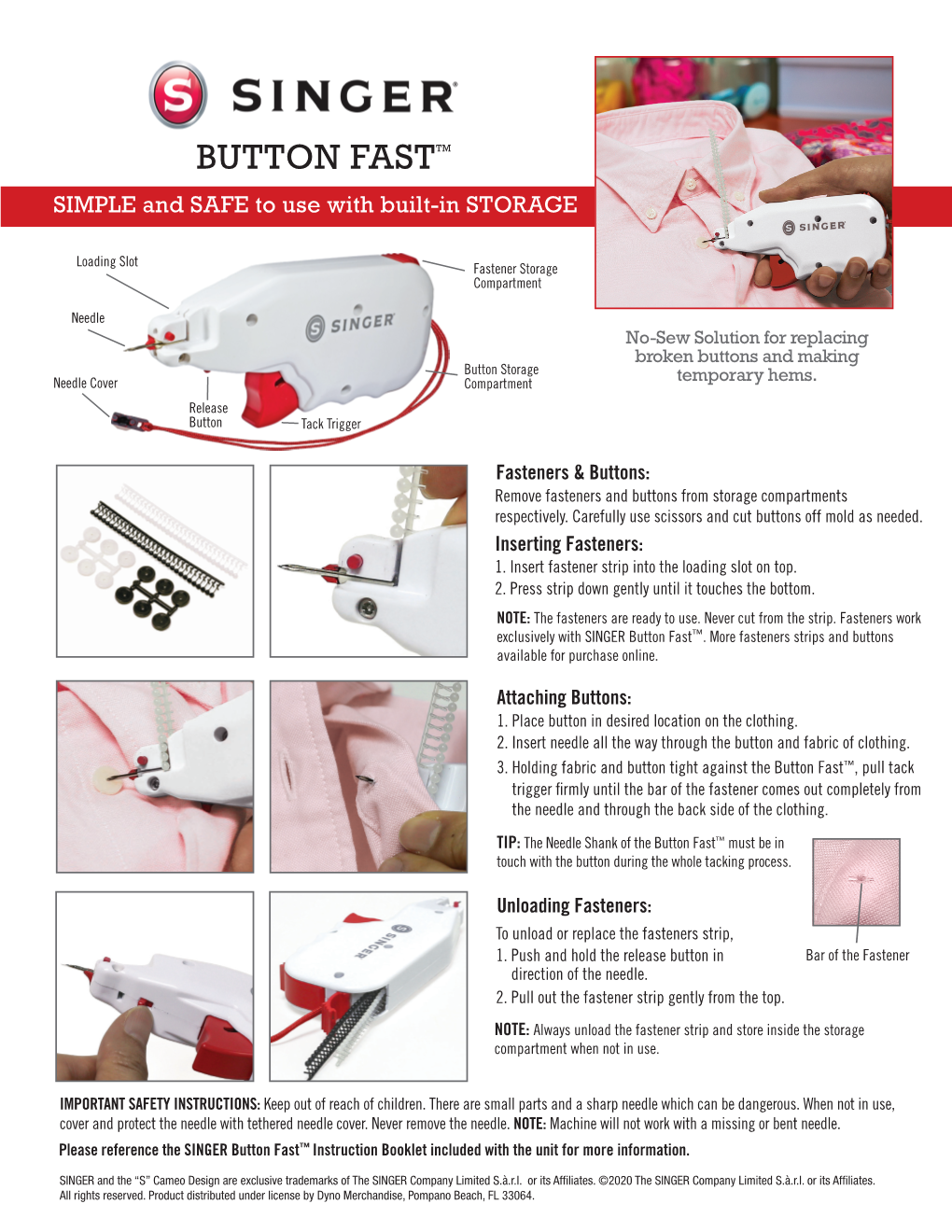 BUTTON FASTTM SIMPLE and SAFE to Use with Built-In STORAGE