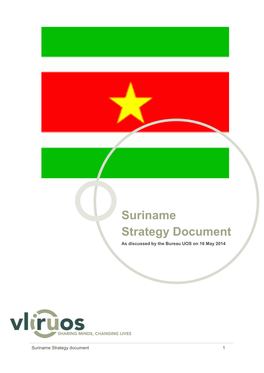 Suriname Strategy Document As Discussed by the Bureau UOS on 16 May 2014