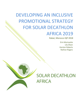DEVELOPING an INCLUSIVE PROMOTIONAL STRATEGY for SOLAR DECATHLON AFRICA 2019 Rabat, Morocco IQP 2018